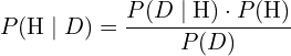 \[P(\text{H} \mid D) = \frac{P(D \mid \text{H}) \cdot P(\text{H})}{P(D)}\]